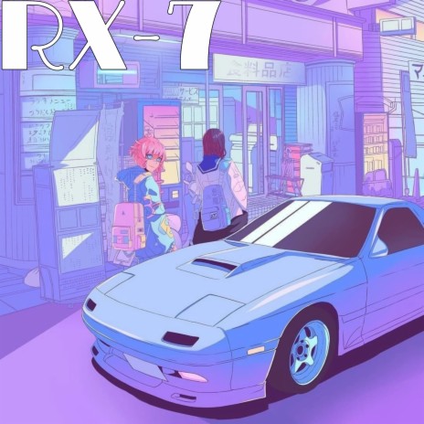 Rx-7 | Boomplay Music