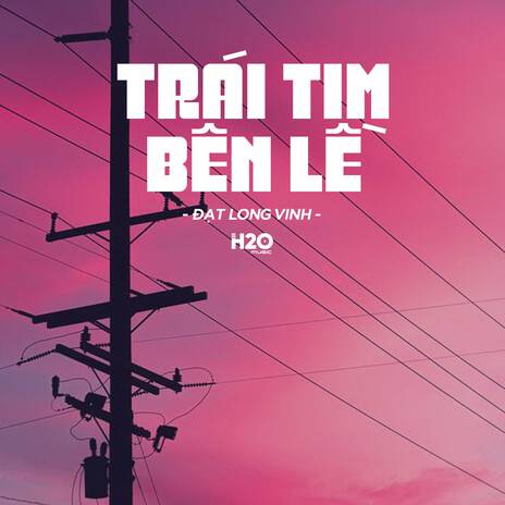 Trái Tim Bên Lề (Lofi Ver.) ft. Đạt Long Vinh | Boomplay Music