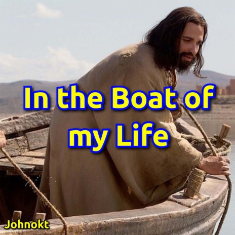 In the Boat of My Life | Boomplay Music