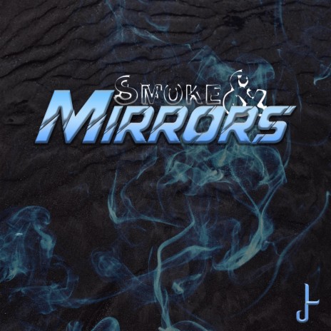 Smoke & Mirrors | Boomplay Music