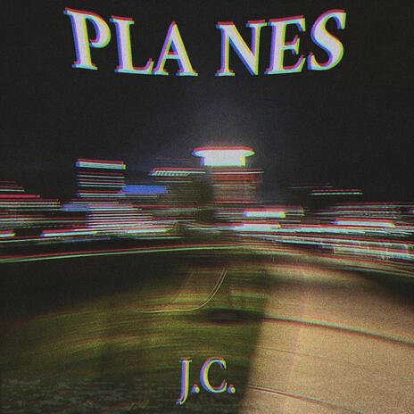 PlaNes | Boomplay Music