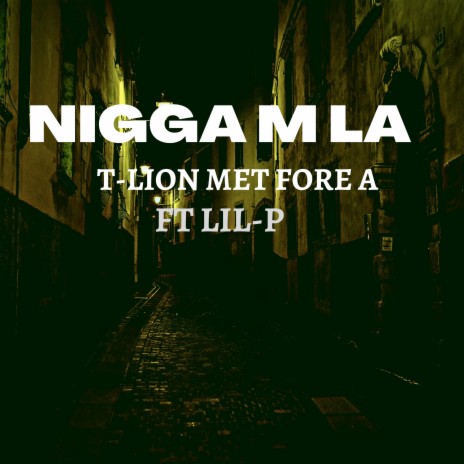 Nigga m la ft. LIL-p