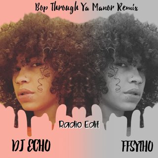 Bop Through Ya Manor (Remix) (Radio Edit)