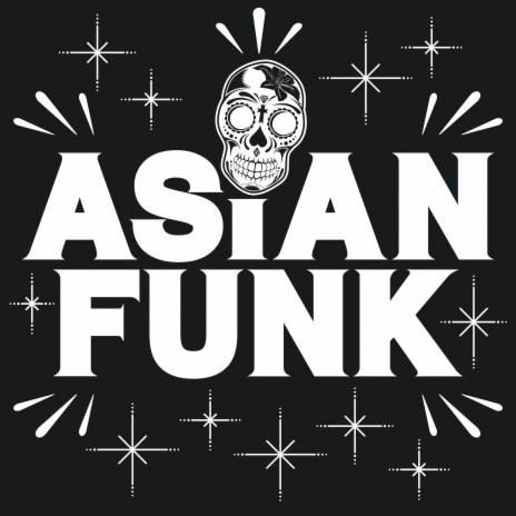 ASIAN FUNK (feat. GIPPER, 大地, Yow & TABU ZOMBIE) | Boomplay Music