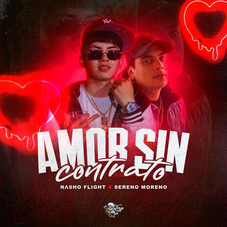 Amor Sin Contrato ft. SerenoMoreno | Boomplay Music