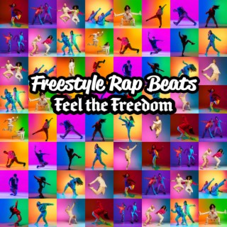 Freestyle Rap Beats: Feel the Freedom, California Hip Hop, Chill Style