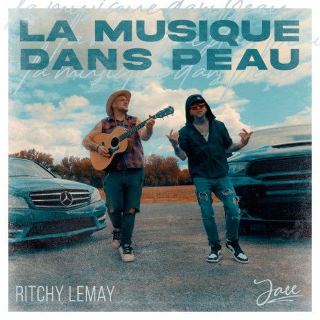 La musique dans peau ft. Ritchy Lemay | Boomplay Music