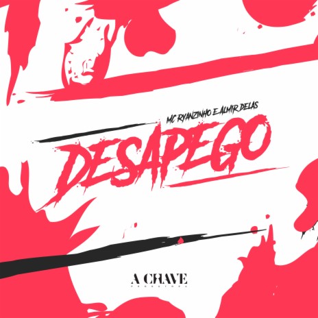 Desapego ft. MC Ryanzinho | Boomplay Music