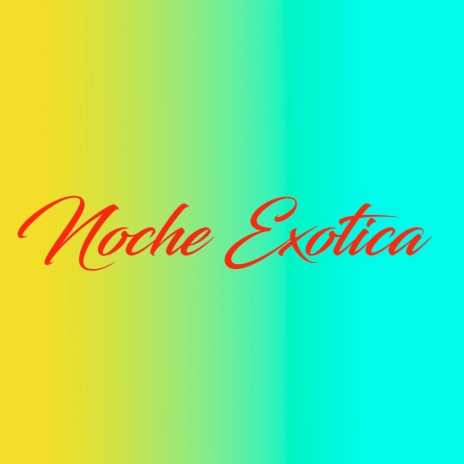 Noche Exotica