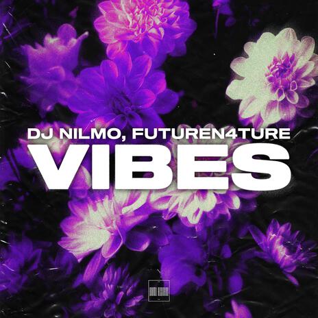 Vibes ft. FutureN4ture | Boomplay Music