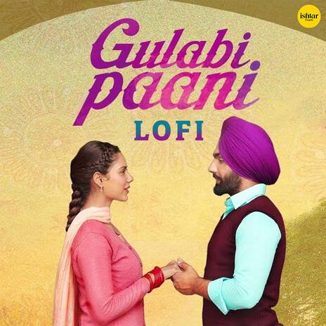 Gulabi Paani - Lo Fi (Lo-Fi Remix) | Boomplay Music