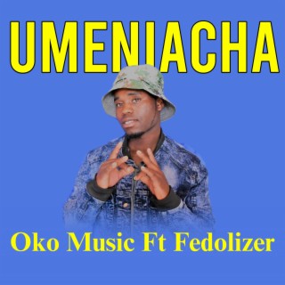 Umeniacha (feat. Fedolizer) lyrics | Boomplay Music