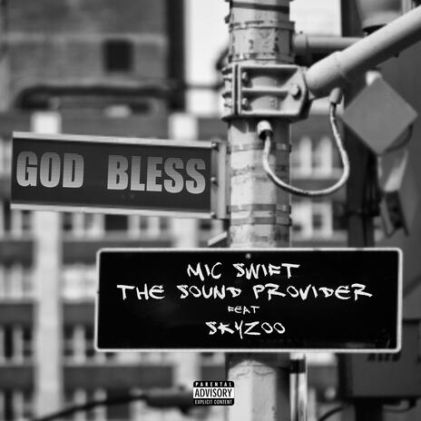 God Bless ft. Skyzoo | Boomplay Music