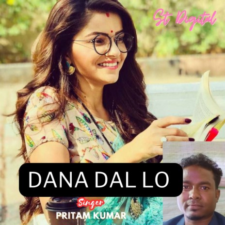 Dana Dala Lo | Boomplay Music