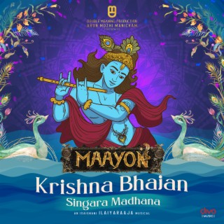 Krishna Bhajan Singara Madhana (From Maayon (Tamil))