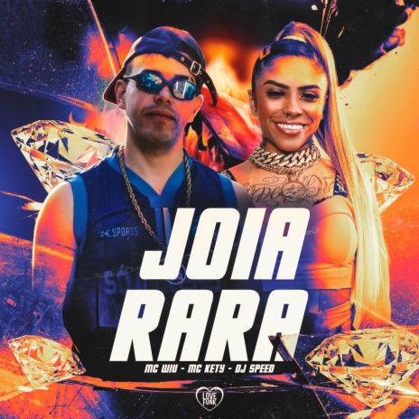 Joia Rara ft. MC Kety, Dj Speed & Love Funk | Boomplay Music