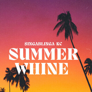 Summer Whine