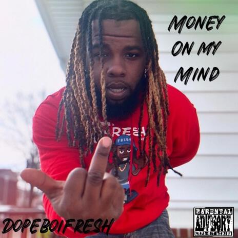 Money on my mind | Boomplay Music