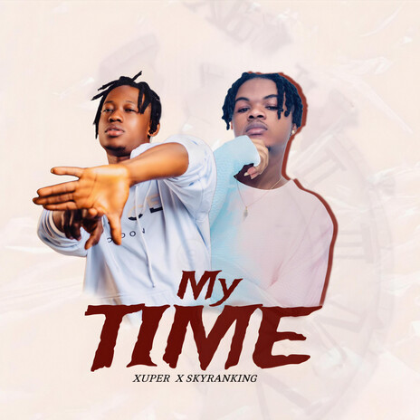 My Time ft. Skyranking | Boomplay Music