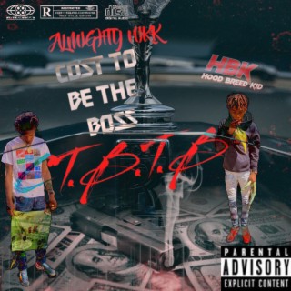 COST TO BE THE BOSS {C.T.B.T.B} (ALMIGHTY NIKK)