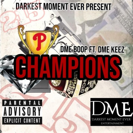 CHAMPIONS FREESTYLE ft. DME KEEZ | Boomplay Music