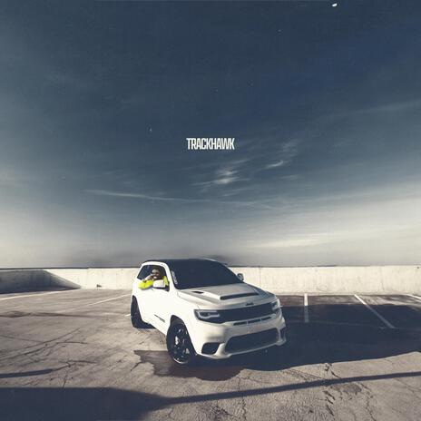 Trackhawk | Boomplay Music