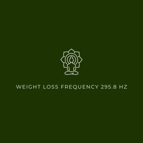 Weight Loss Frequency 295.8Hz | Boomplay Music