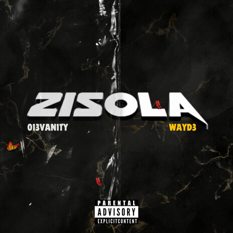 Zisola ft. Wayd3 | Boomplay Music