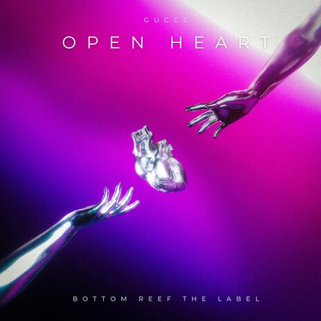 Open Heart | Boomplay Music