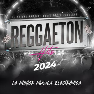 Reggaeton Hits 2024