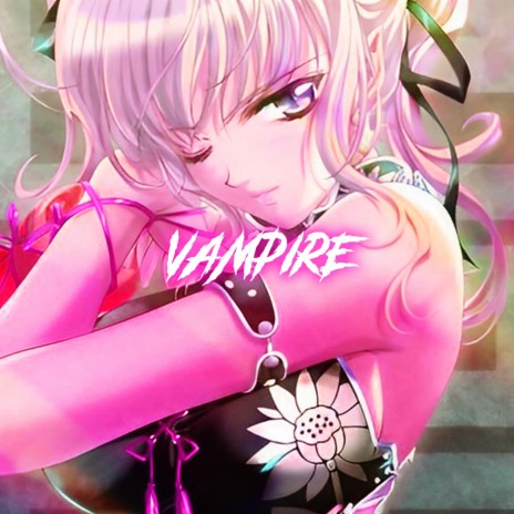 Vampire - Nightcore
