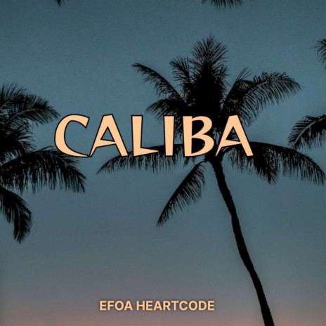 Caliba | Boomplay Music