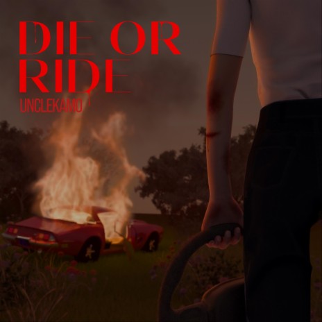 Die or Ride