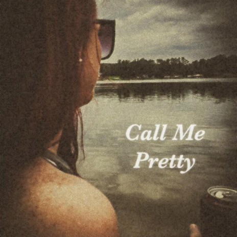 Call Me Pretty