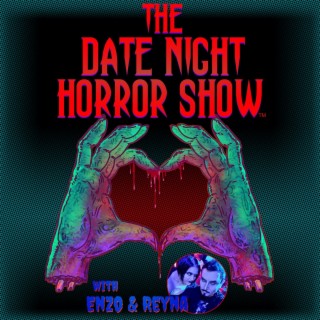 09: HORROR COUPLE ROUND TABLE!!!