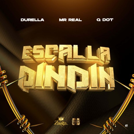 Escalla Dindin ft. Mr Real & Qdot 🅴 | Boomplay Music