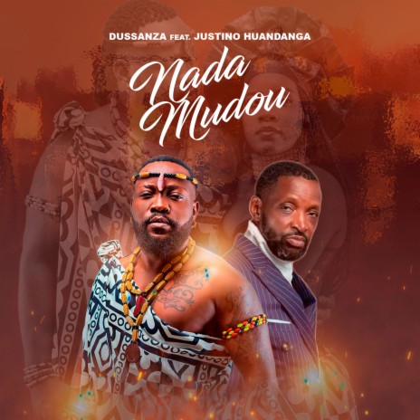 Nada Mudou ft. Justino Handanga | Boomplay Music