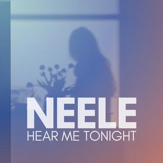 Neele (Hear Me Tonight)