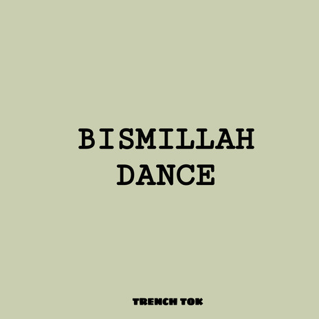 Bismillah Dance | Boomplay Music