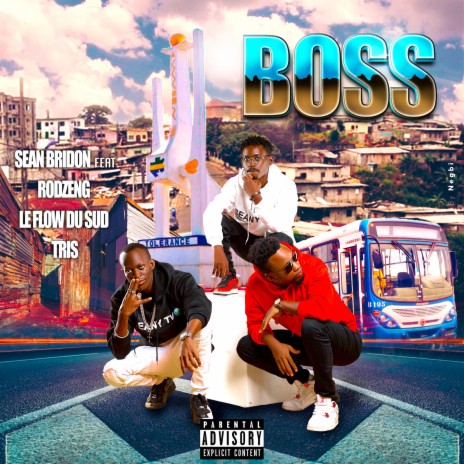 Boss ft. Rodzeng, Tris & Le Flow Du Sud | Boomplay Music