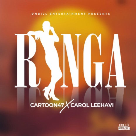 RINGA ft. CAROL LEEHAVI | Boomplay Music