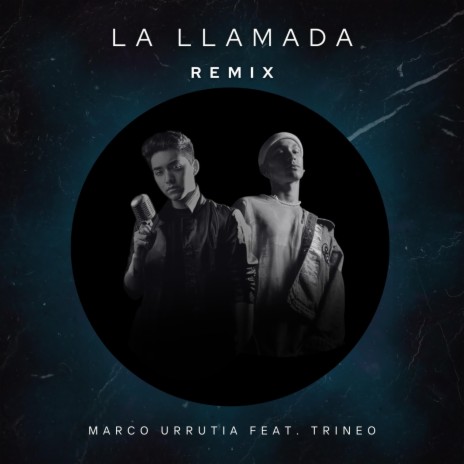 La Llamada (Remix) ft. Trineo