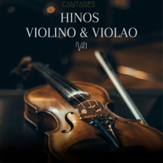 Hinos Violino & Violão Vol.1