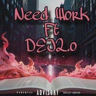 Need Work