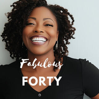 Fabulous Forty