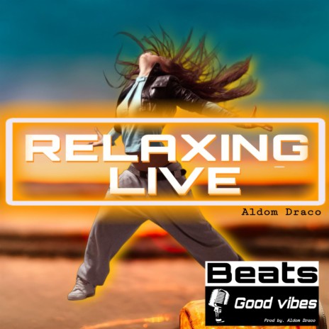 Relaxing Live (Live) | Boomplay Music