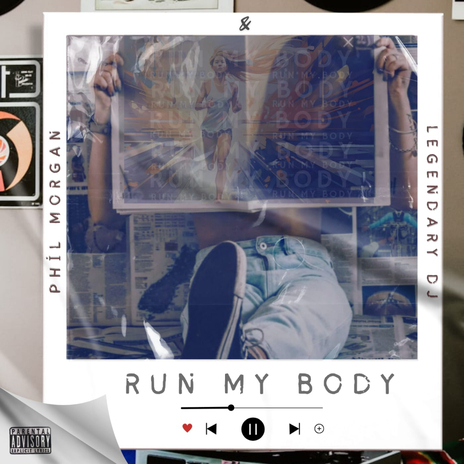 Run My Body ft. Legendary DJ