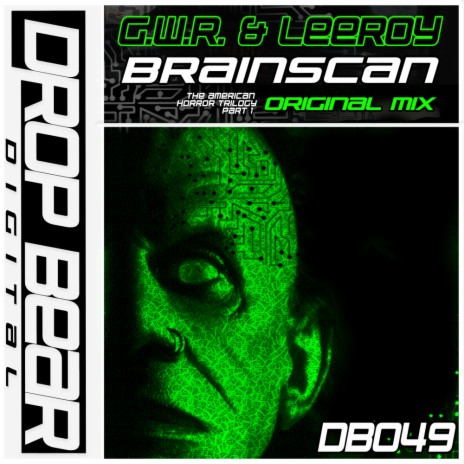 Brainscan (Original Mix) ft. Leeroy