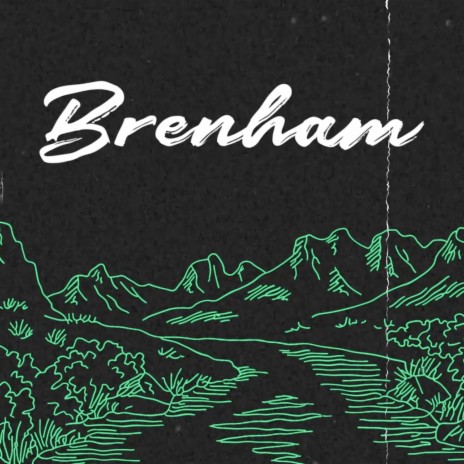 Brenham | Boomplay Music
