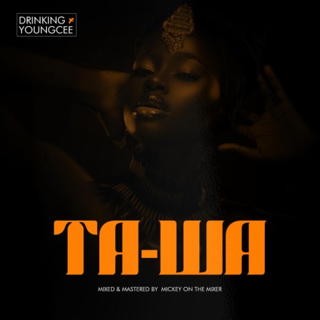 Ta-Wa ft. YoungCee | Boomplay Music